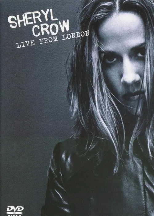 Sheryl Crow Live from London movie poster
