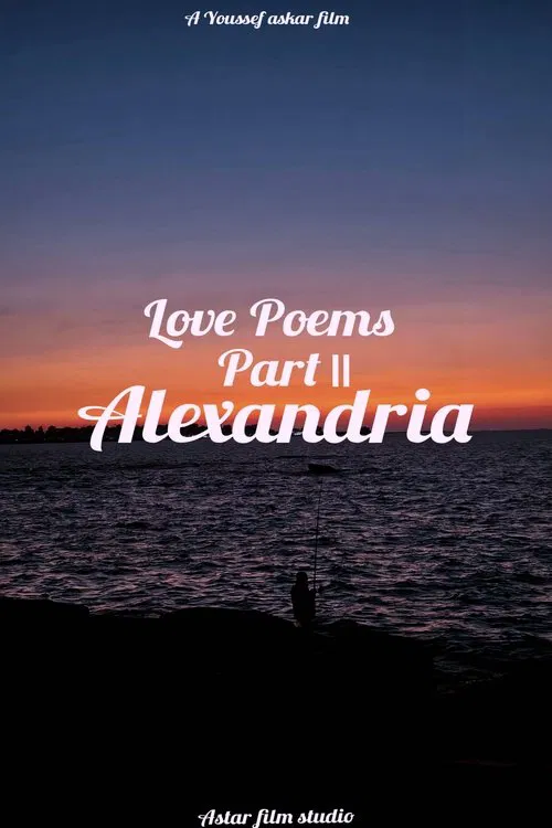 Love Poems Part II: Alexandria movie poster