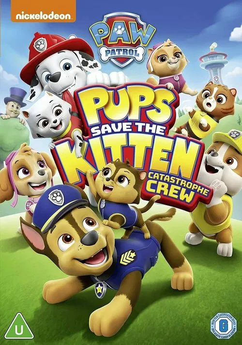 PAW Patrol: Pups Save the Kitten Catastrophe Crew movie poster