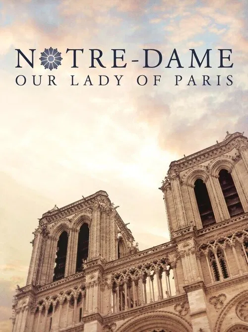 Notre-Dame: Our Lady of Paris movie poster