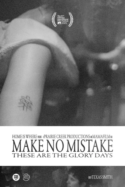 Poster do filme Make No Mistake: These Are the Glory Days