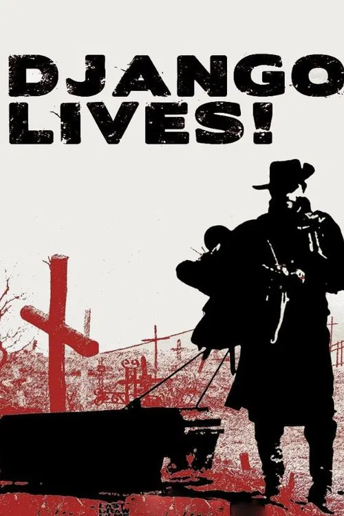 Django Lives! movie poster