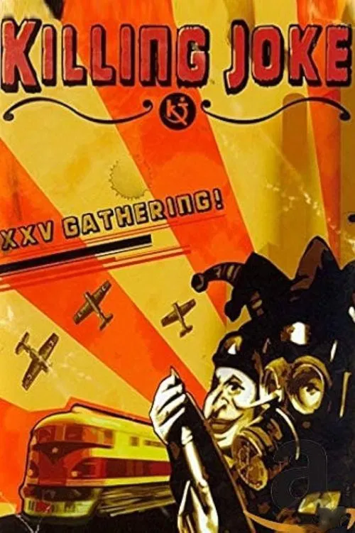 Killing Joke: XXV The Gathering movie poster