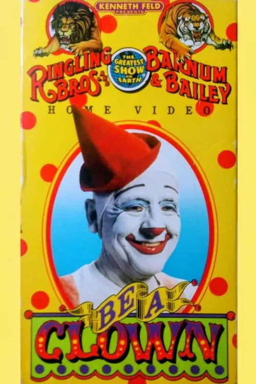 Ringling Bros. and Barnum & Bailey Circus: Be a Clown movie poster