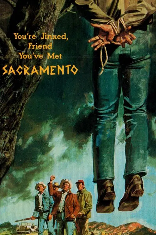 You're Jinxed, Friend, You've Met Sacramento movie poster