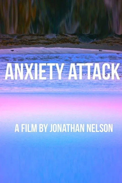 ANXIETY ATTACK movie poster