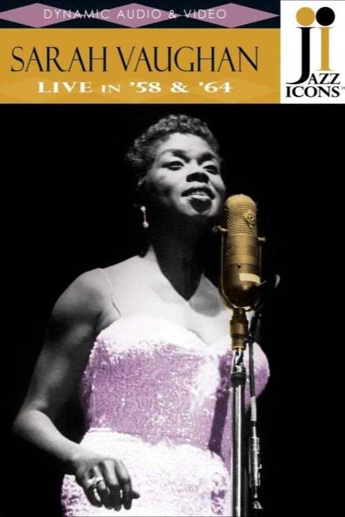 Jazz Icons: Sarah Vaughan: Live in '58 & '64 movie poster