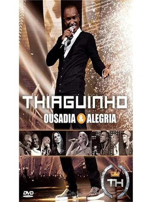 Thiaguinho: Ousadia & Alegria movie poster