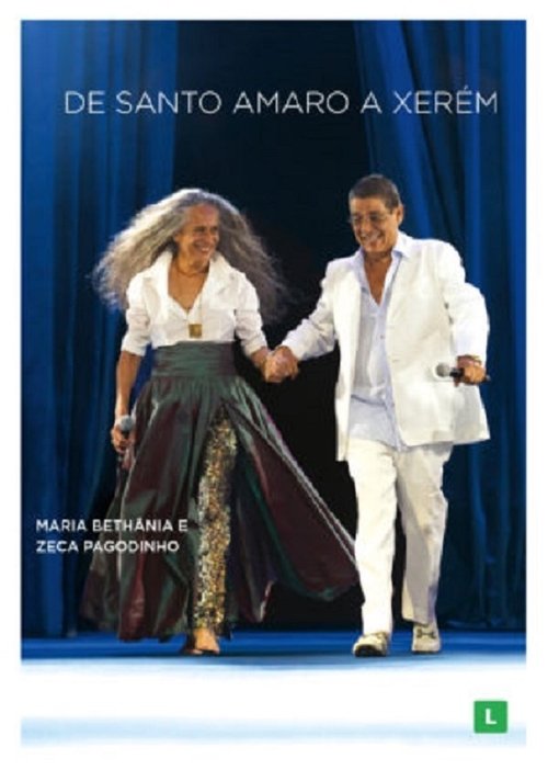 Maria Bethânia e Zeca Pagodinho: De Santo Amaro a Xerém movie poster