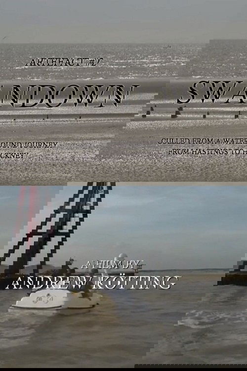 Artefact #2: Swandown – Culled from a Waterbound Journey from Hastings to Hackney movie poster