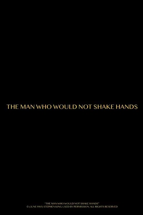 The Man Who Would Not Shake Hands movie poster