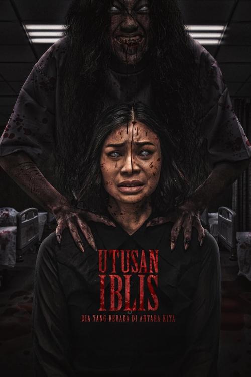Utusan Iblis: Dia Yang Berada di Antara Kita movie poster