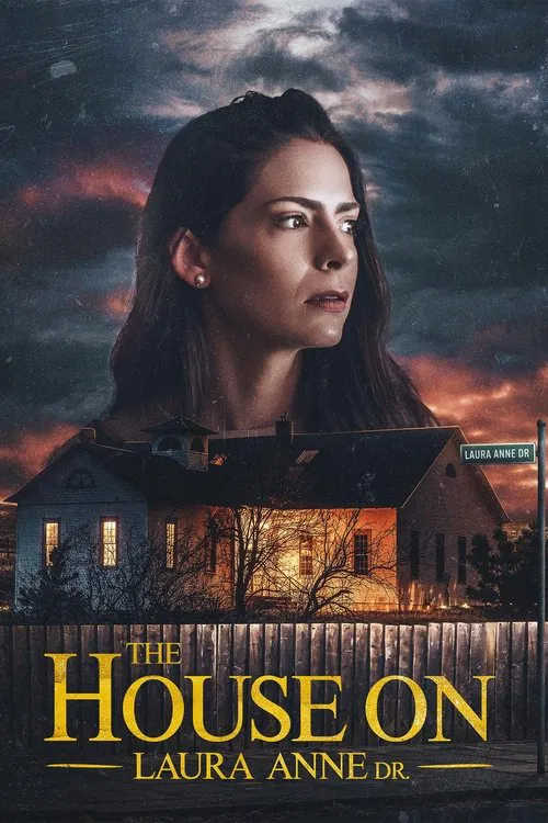 Poster do filme The House on Laura Anne Dr.