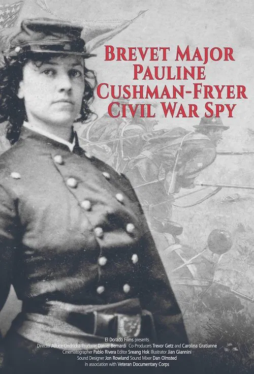 Brevet Major Pauline Cushman-Fryer: Civil War Spy movie poster