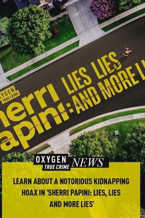 Sherri Papini: Lies, Lies, and More Lies movie poster