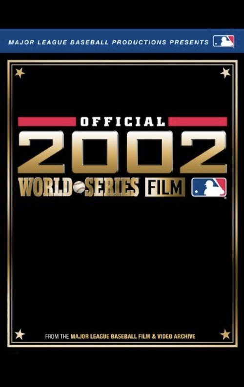 2002 Anaheim Angels: The Official World Series Film movie poster