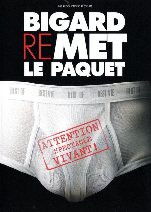 Bigard - Remet le paquet movie poster