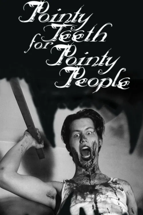 Pointy Teeth for Pointy People movie poster