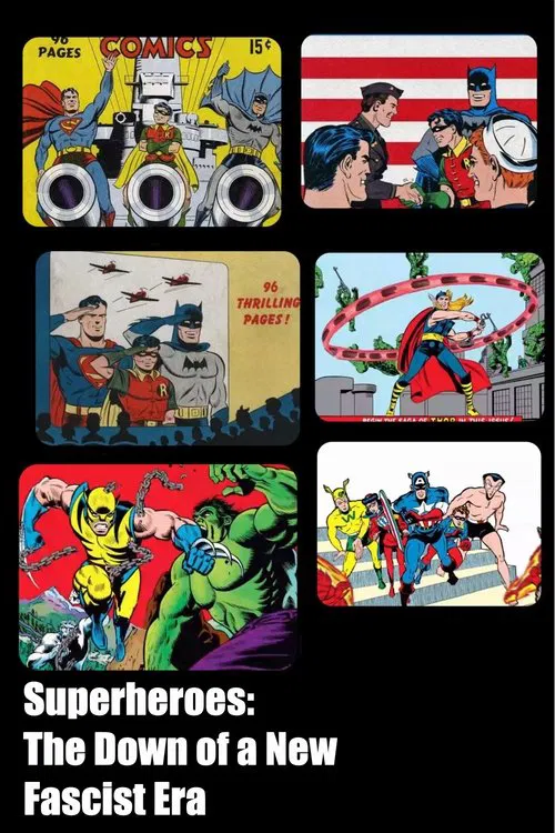 Superheroes: The Down of a New Fascist Era movie poster