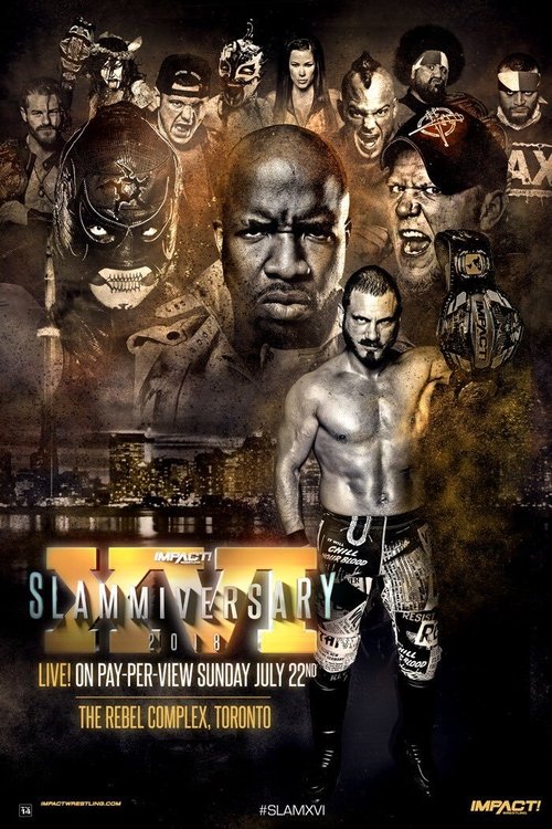Poster do filme IMPACT Wrestling: Slammiversary XVI