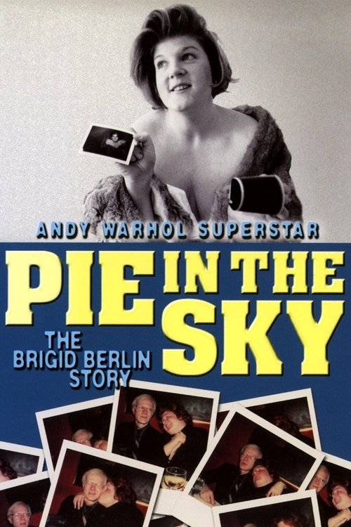Pie in the Sky: The Brigid Berlin Story movie poster