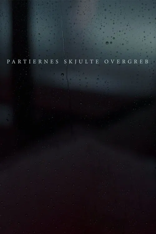 Partiernes skjulte overgreb tv show poster