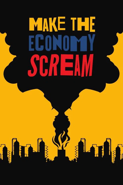 Poster do filme Make the Economy Scream