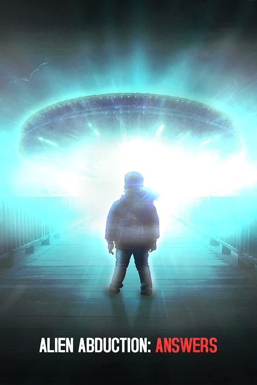 Alien Abduction: Answers movie poster