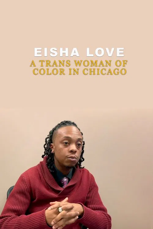 Eisha Love: A Trans Woman of Color in Chicago movie poster