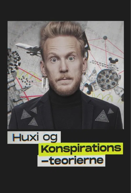 Huxi og konspirationsteorierne tv show poster