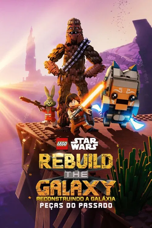 Poster da série LEGO Star Wars: Reconstruindo a Galáxia – Pedaços do Passado