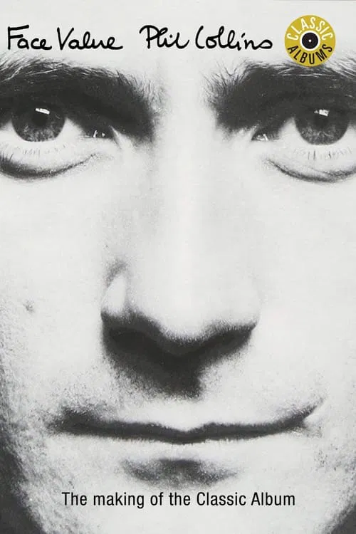Poster do filme Classic Albums: Phil Collins - Face Value