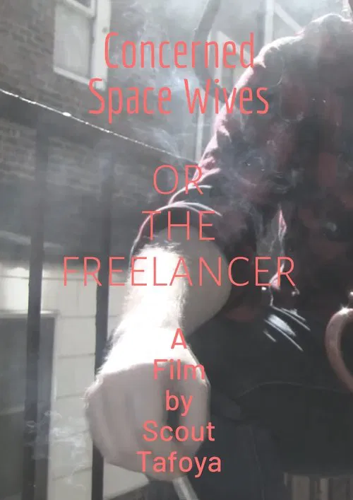 Concerned Space Wives or The Freelancer movie poster