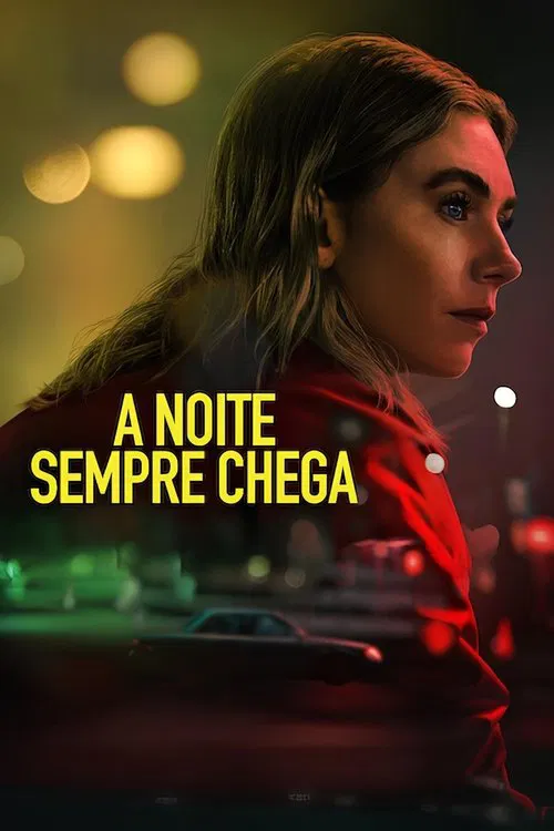 Poster do filme A Noite Sempre Chega