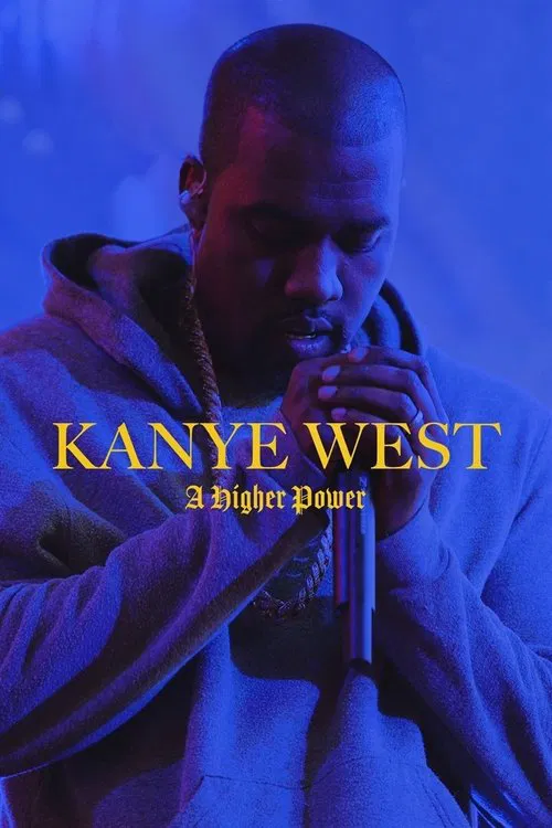 Kanye West: A Higher Power movie poster