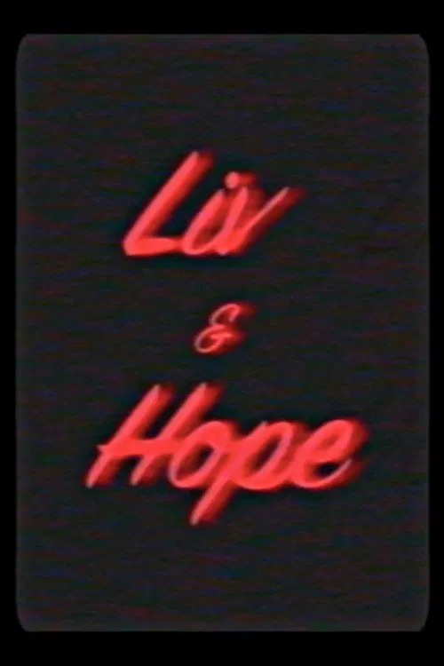 Liv & Hope movie poster
