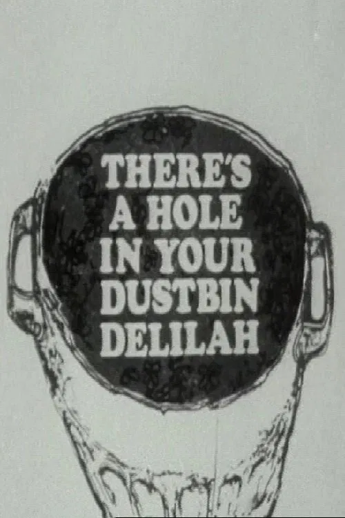 There's a Hole in Your Dustbin, Delilah movie poster
