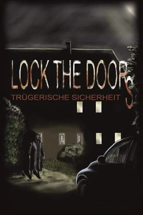 Lock the Doors - Trügerische Sicherheit movie poster
