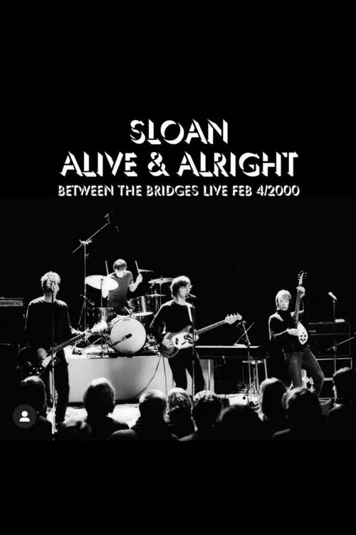 Sloan: Alive and Alright movie poster