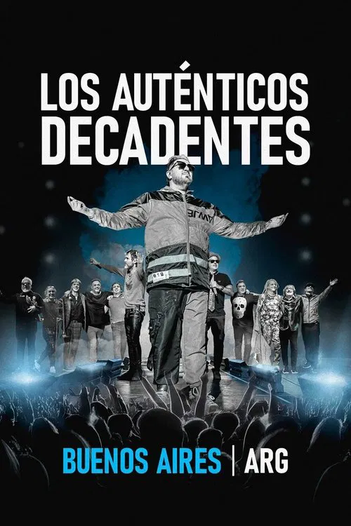 Los Auténticos Decadentes: Buenos Aires - ARG (En Vivo) movie poster