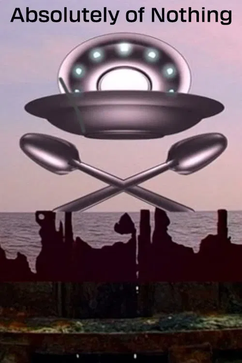 Absolutely of Nothing movie poster