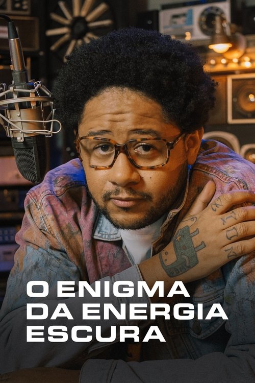 O Enigma da Energia Escura tv show poster