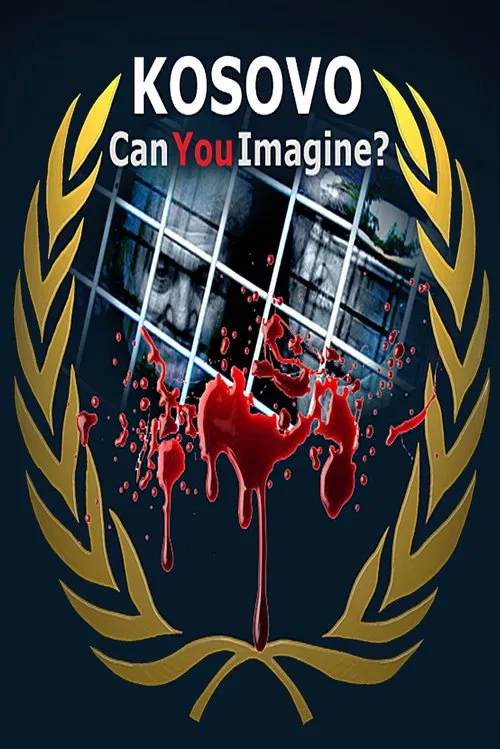 Kosovo: Can You Imagine? movie poster