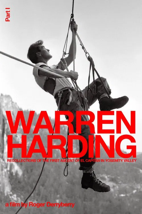 Warren Harding - Recollections of the First Ascent of El Capitan in Yosemity Valley movie poster
