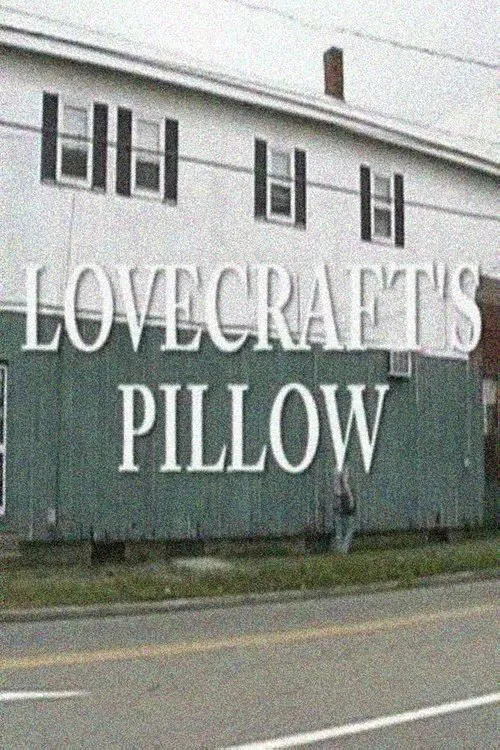 Lovecraft's Pillow movie poster