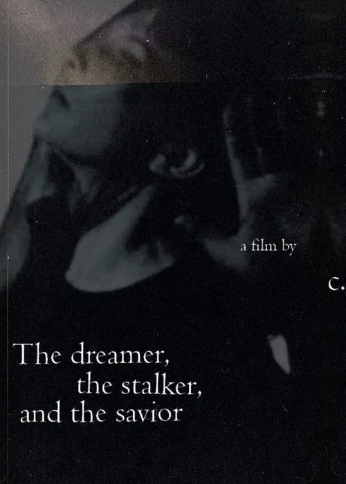 The dreamer, the stalker and the savior movie poster