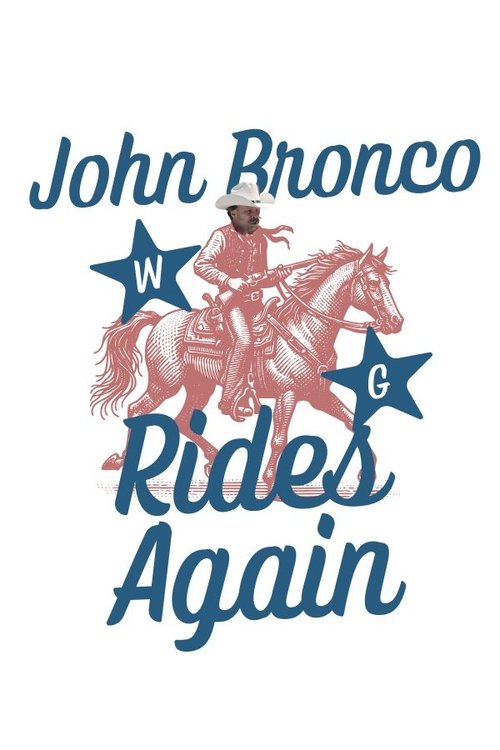 John Bronco Rides Again movie poster