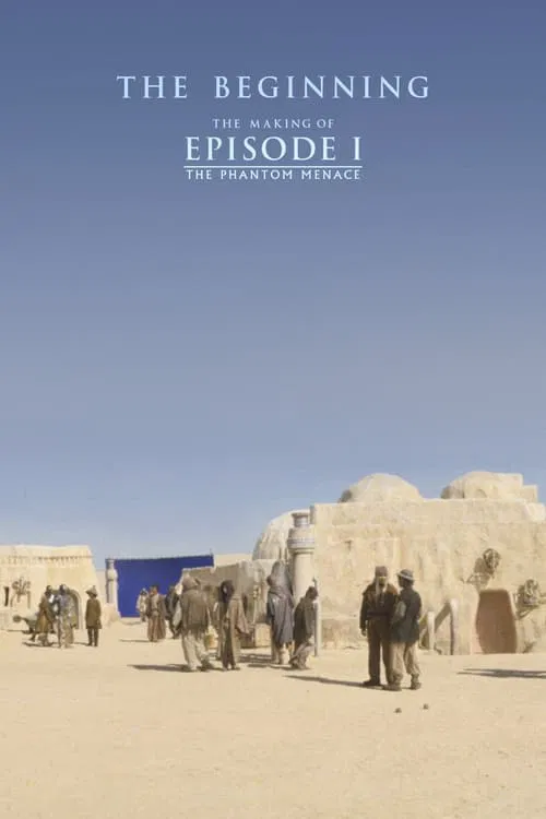 The Beginning: Making Episode I movie poster