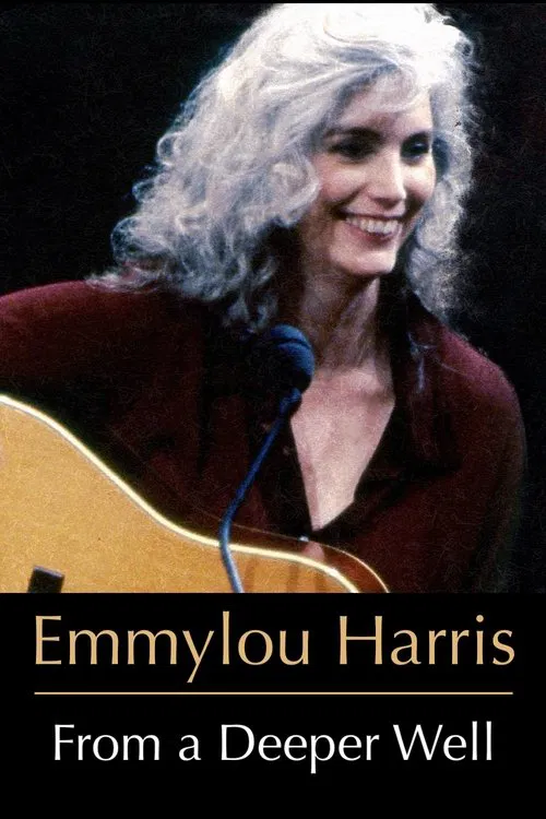 Emmylou Harris: From a Deeper Well movie poster