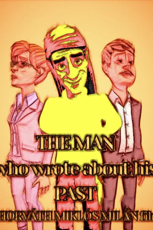 The Man Who Wrote About His Past movie poster